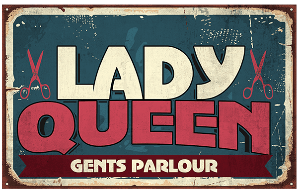 Lady Queen Gents Parlour